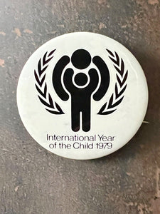 International Year of the Child Pinback Button 1979