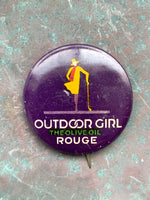 Load image into Gallery viewer, Vintage &quot;Outdoor Girl, The Olive Oil Rouge &quot; Pinback Button
