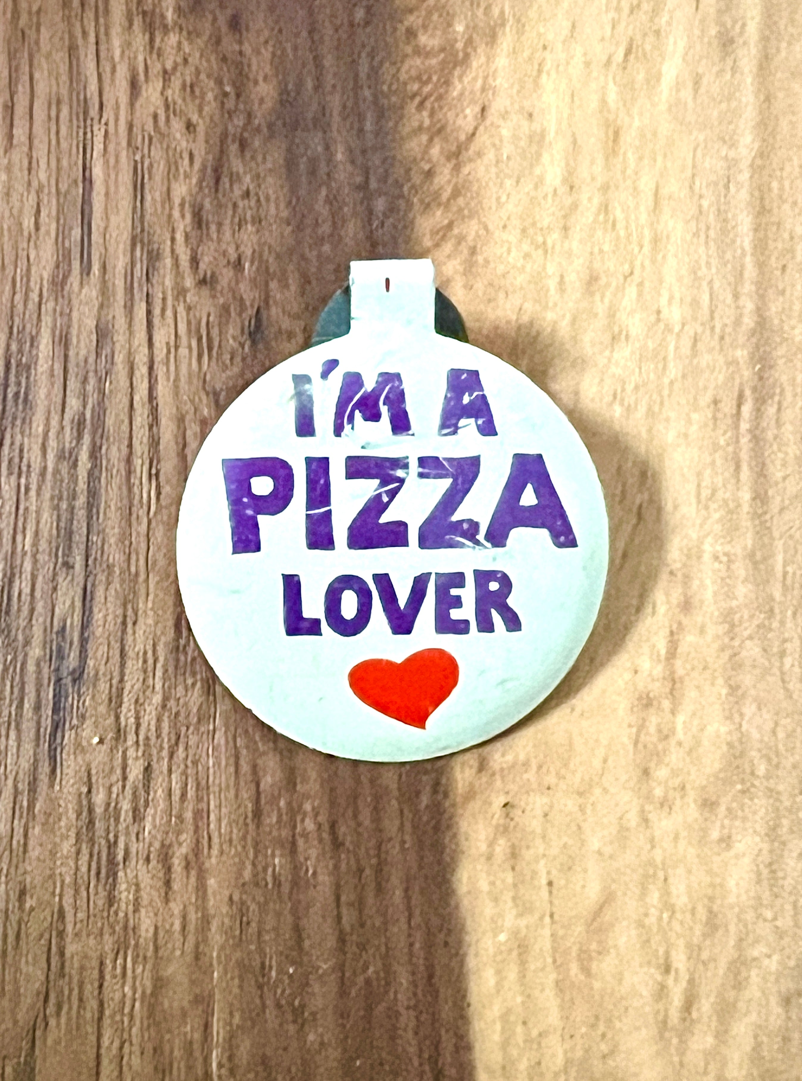 I'm A Pizza Lover Pinback