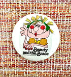 "Beauty and the Brace" Quirky Vintage Pinback Button