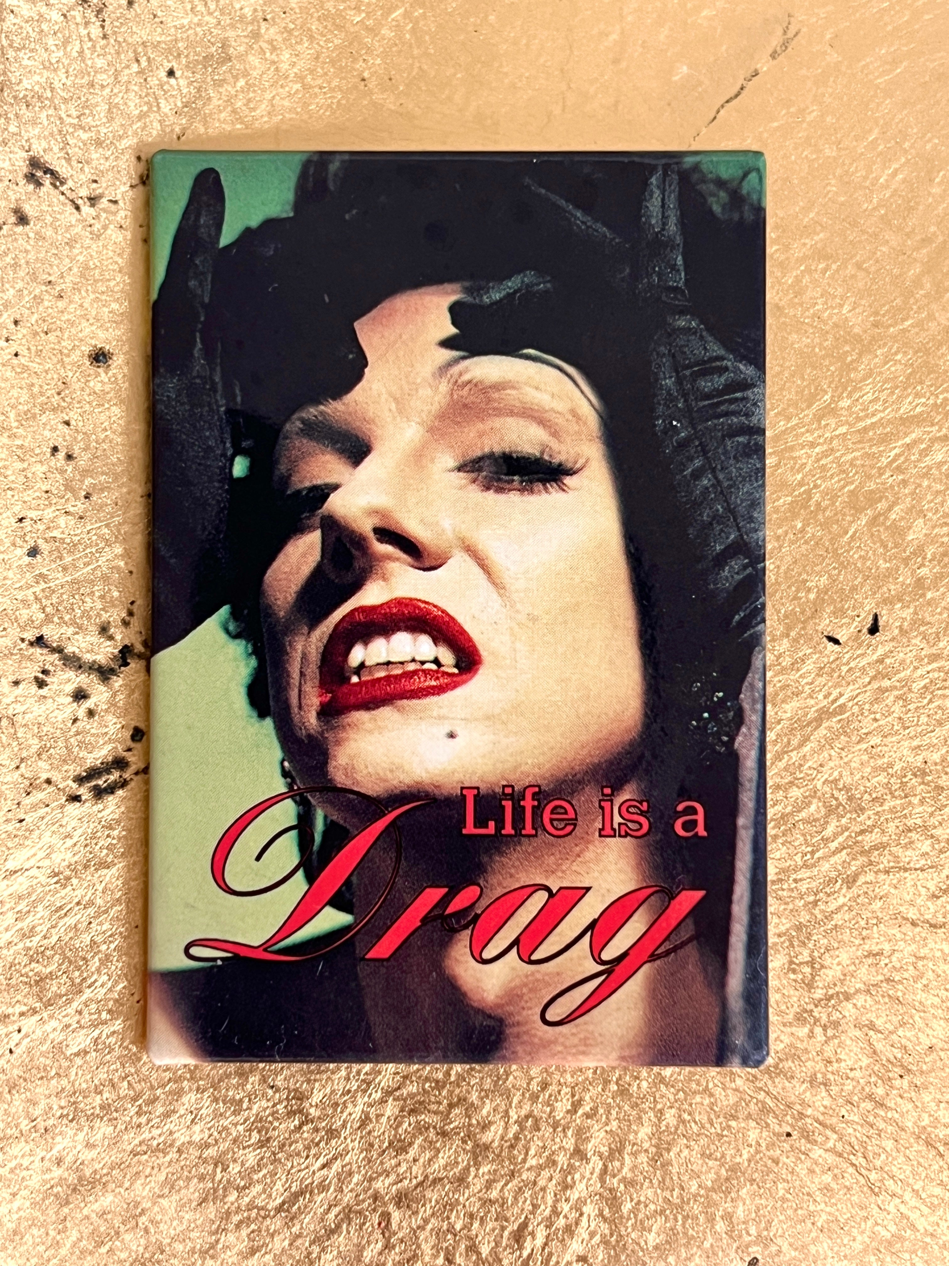 Life is a Drag Pinback Button