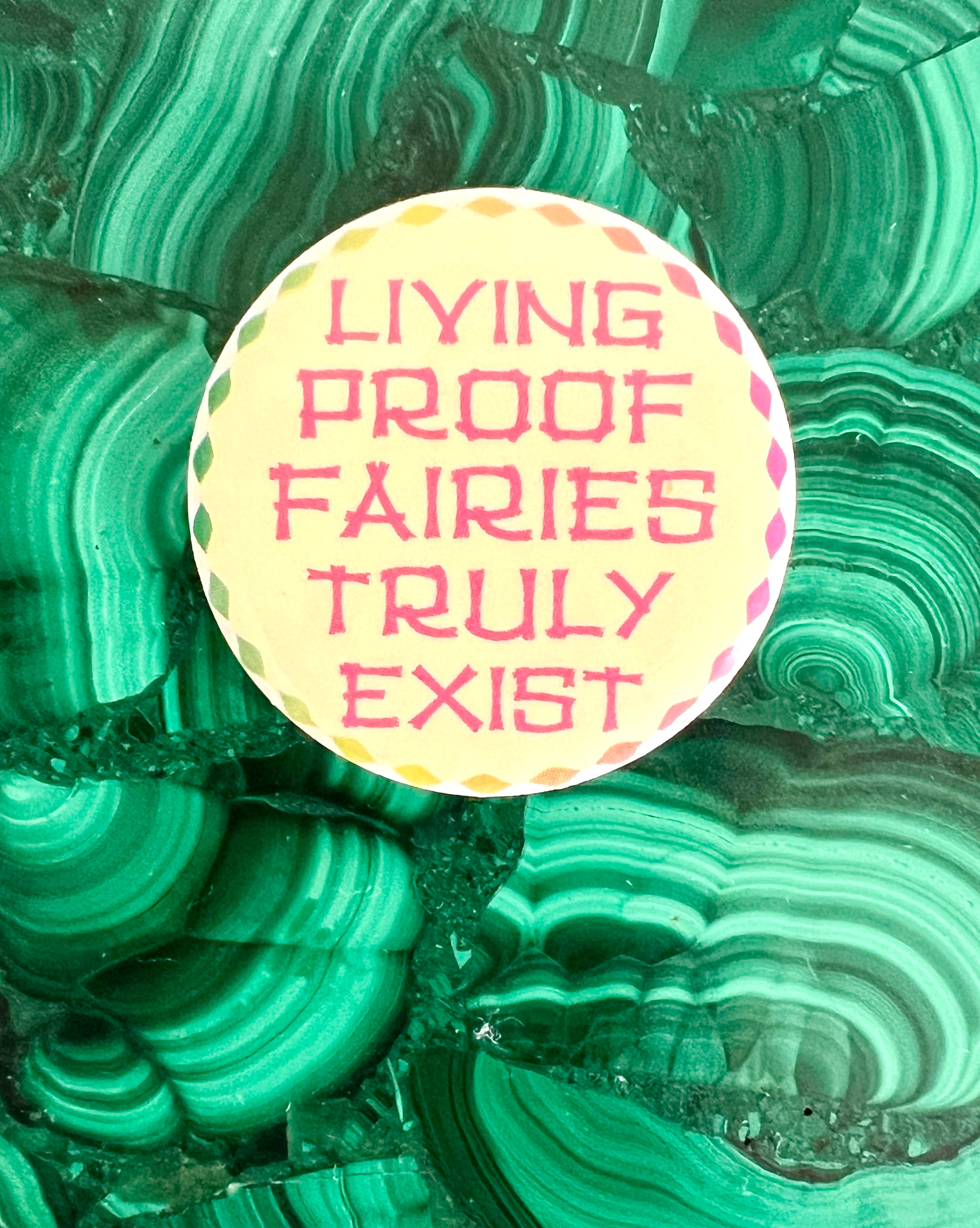 Living Proof Fairies Truly Exist Vintage Pinback Button