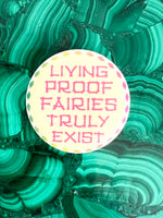 Load image into Gallery viewer, Living Proof Fairies Truly Exist Vintage Pinback Button
