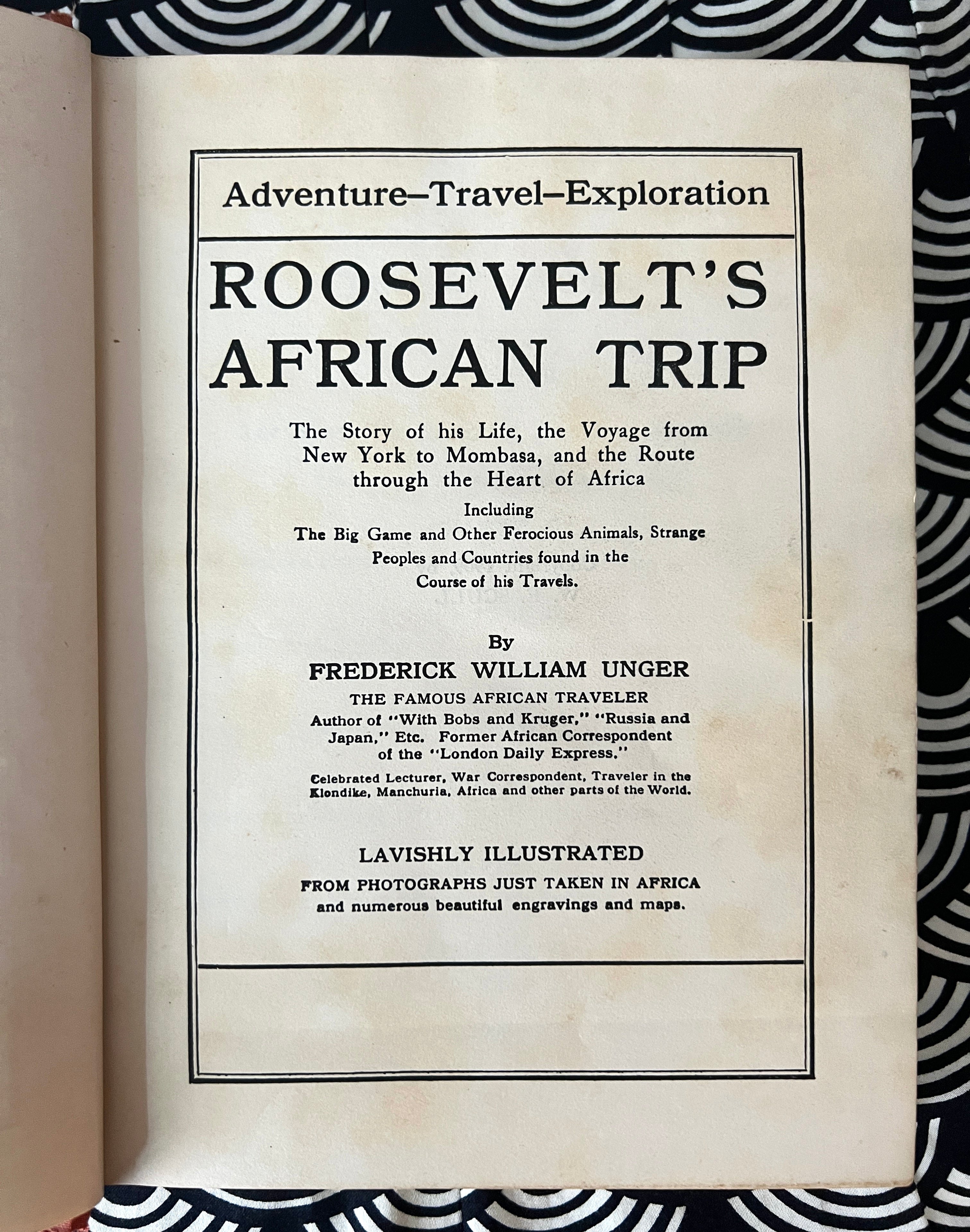 Antique Book; Roosevelt's African Trip (1909)