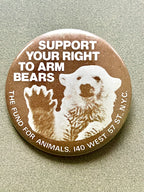 Support Your Right to Arm Bears Pinback Button