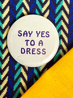 Say Yes To A Dress Pinback Button