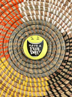 "Have a Fun Day" Smiley Face Pinback Button