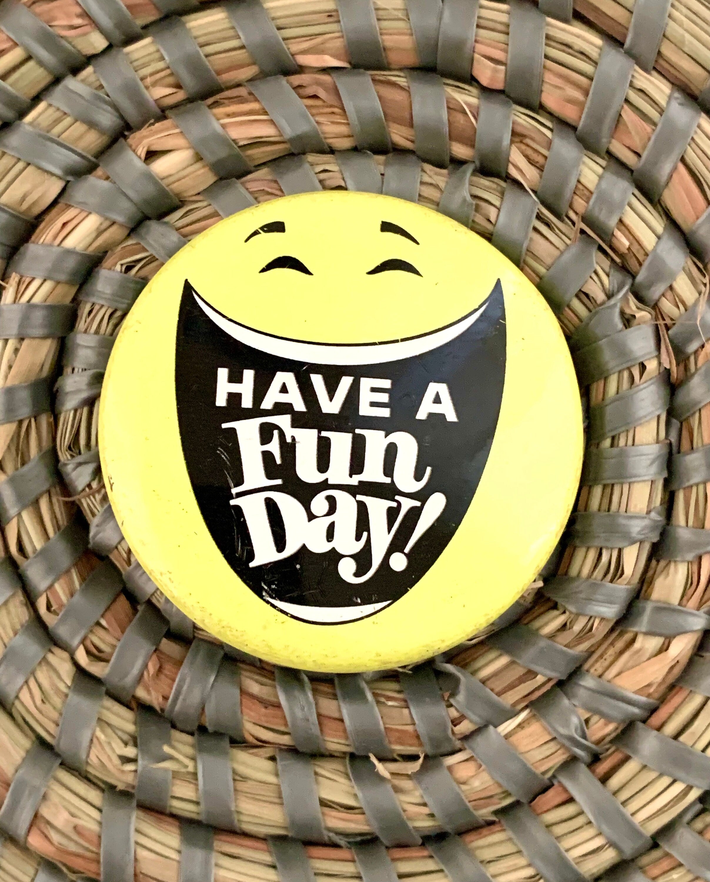 "Have a Fun Day" Smiley Face Pinback Button