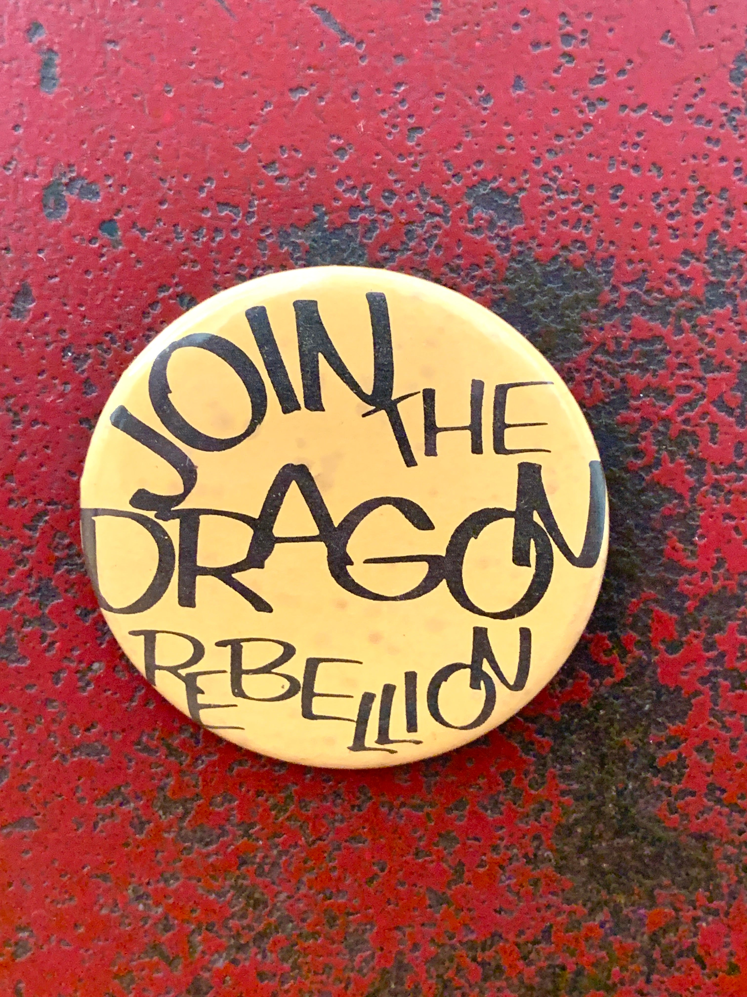 "Join the Dragon Rebellion" Pinback Button