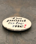 Load image into Gallery viewer, &quot;I&#39;m Proud To Be Me!&quot; Vintage Pinback Button
