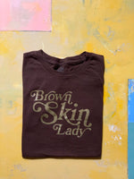Load image into Gallery viewer, &quot;Brown Skin Lady&quot; Women&#39;s T-Shirt
