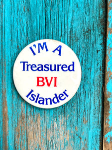 "I'm a Treasured BVI Islander" Pinback Button; British Virgin Islands