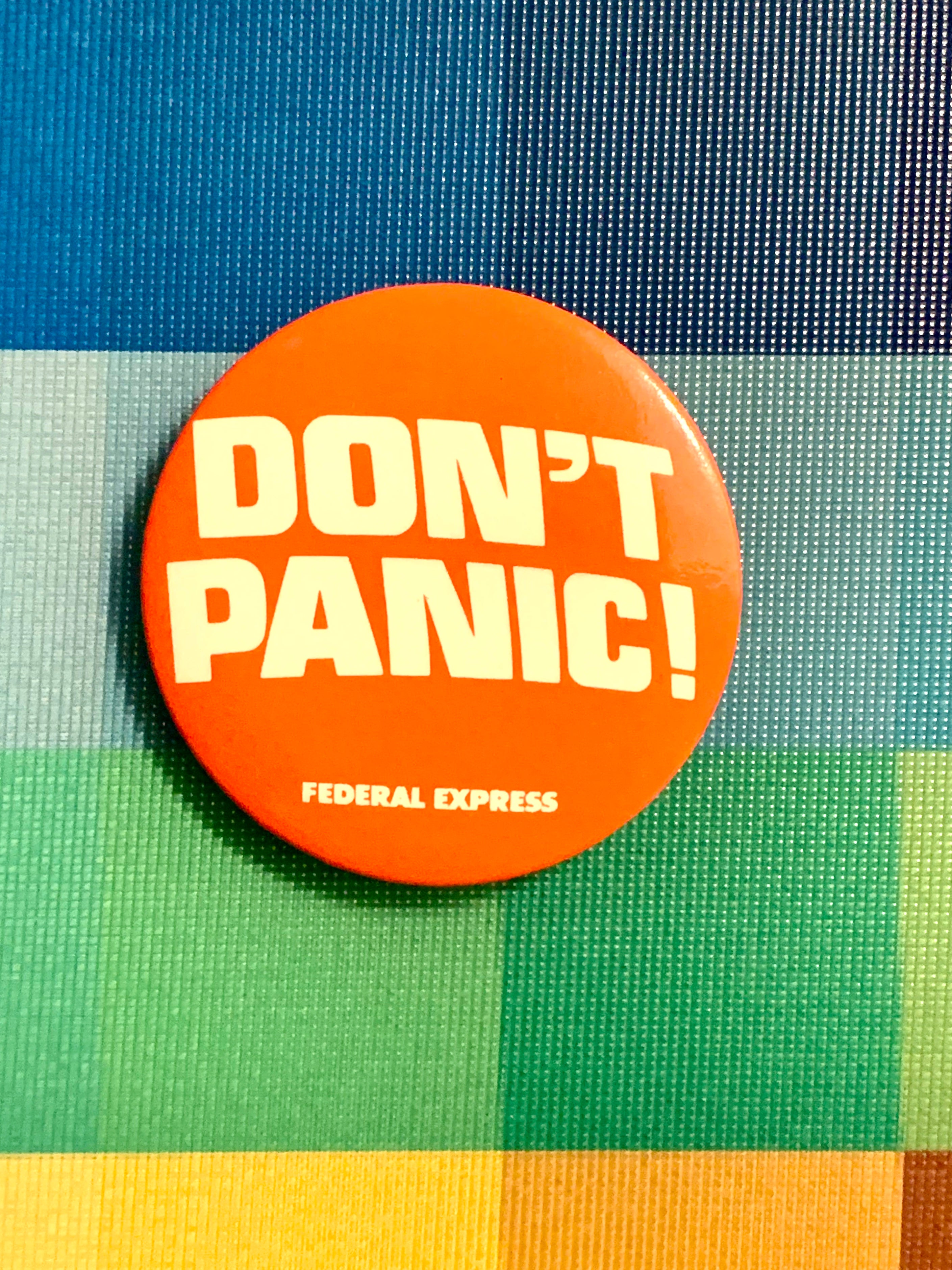 "Don't Panic" Vintage Pinback Button