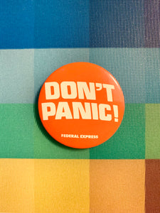 "Don't Panic" Vintage Pinback Button