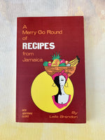 Load image into Gallery viewer, A Merry Go Round of Recipes From Jamaica by Leila Brandon | Caribbean Cooking

