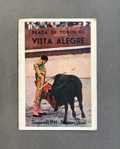 Plaza de Toros de Vista Alegre; Temporada 1949; Programa Oficial; Spain; Matador; Bullfighter