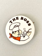The Boss Vintage Pinback Button Chef