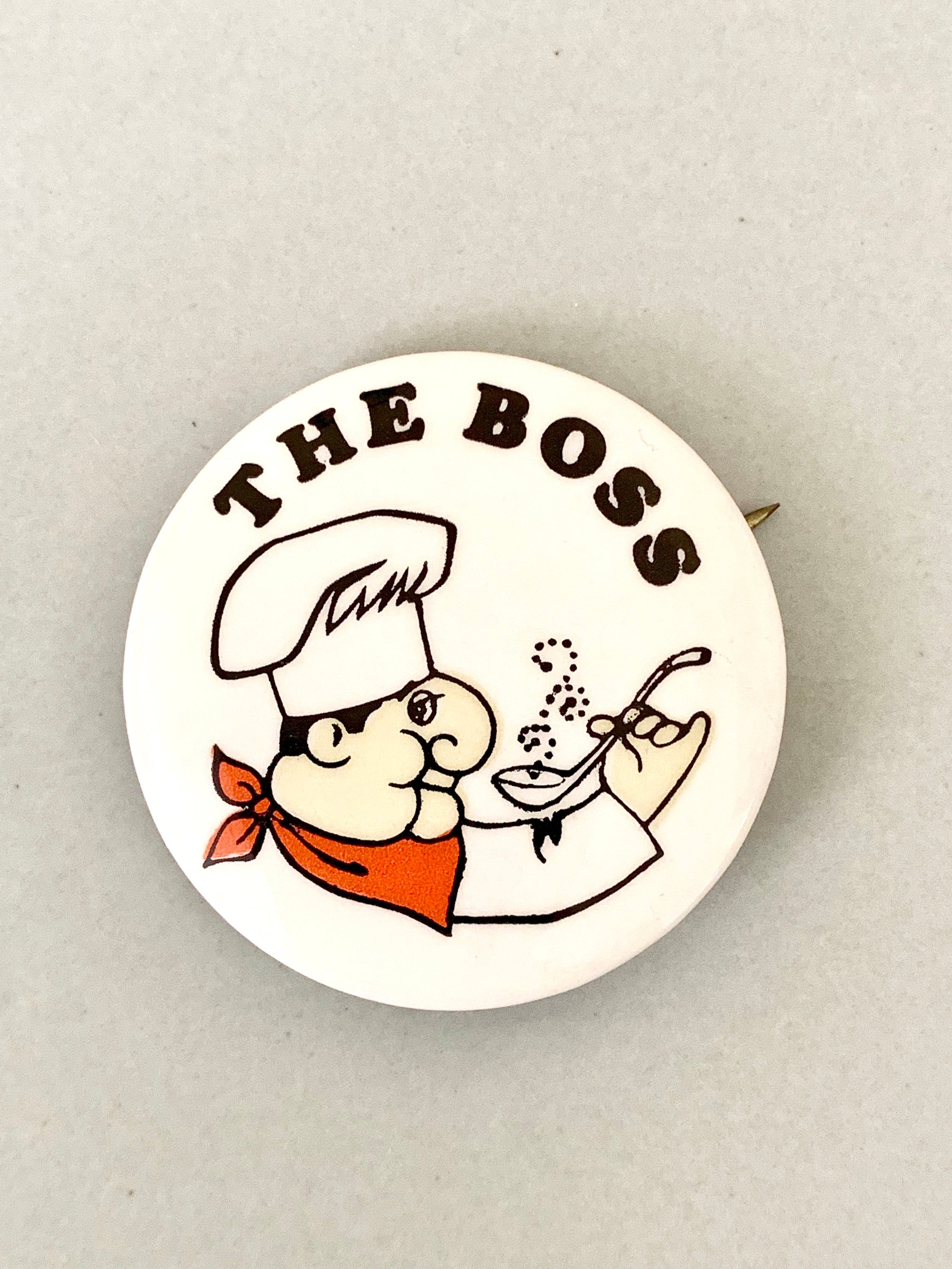The Boss Vintage Pinback Button Chef