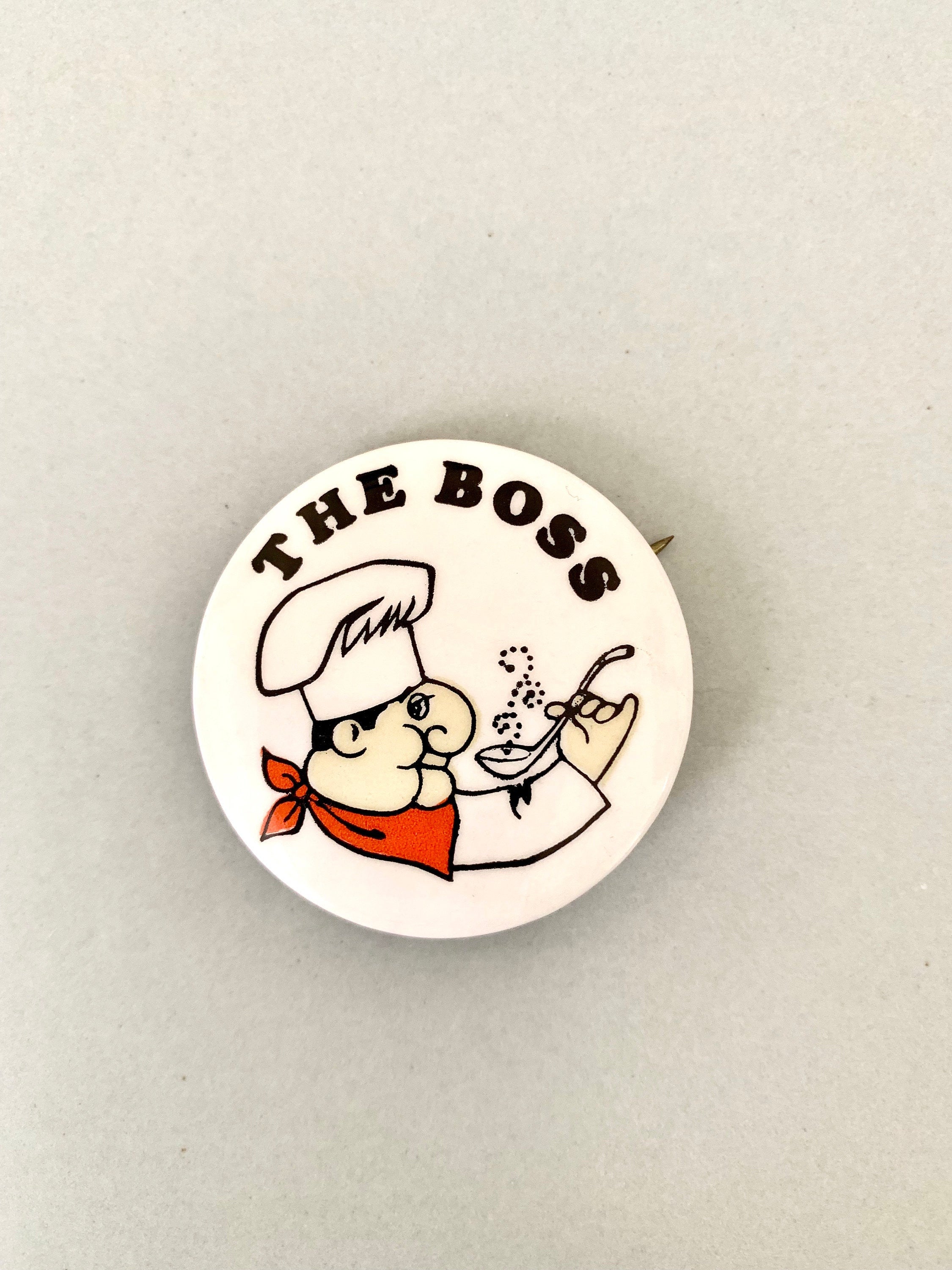The Boss Vintage Pinback Button Chef