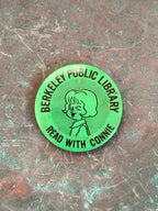 Berkeley Public Library "Read With Connie" Retro Vintage Pinback Button