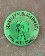 Berkeley Public Library "Read With Connie" Retro Vintage Pinback Button